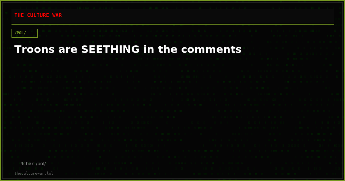 Troons are SEETHING in the comments