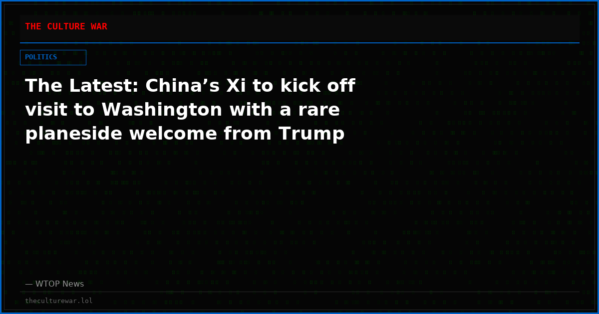 The Latest: China’s Xi to kick off visit to Washington with a rare planeside welcome from Trump