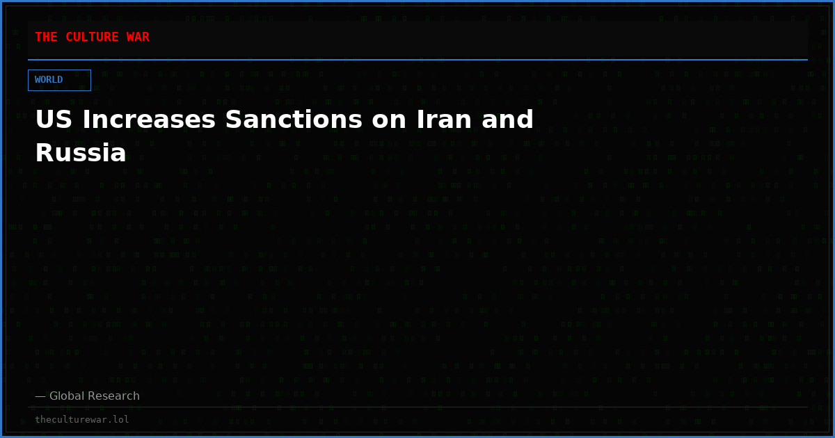 US Increases Sanctions on Iran and Russia