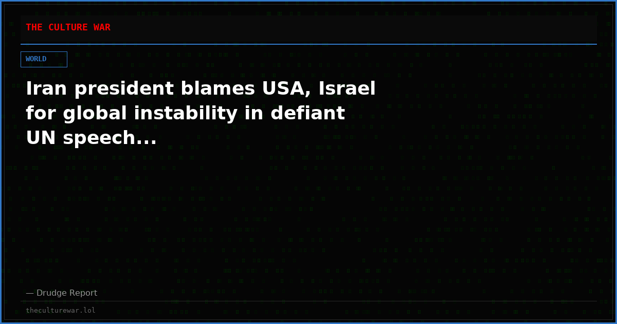Iran president blames USA, Israel for global instability in defiant UN speech...