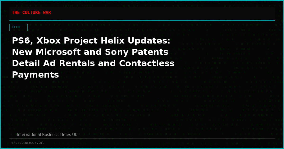 PS6, Xbox Project Helix Updates: New Microsoft and Sony Patents Detail Ad Rentals and Contactless Payments