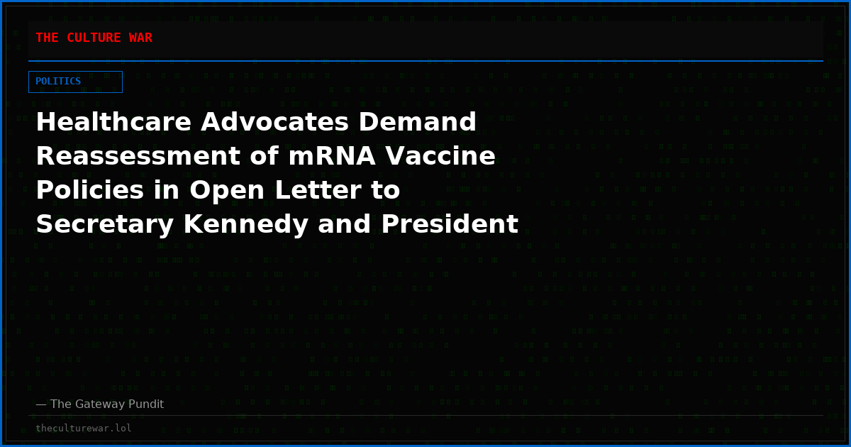 Healthcare Advocates Demand Reassessment of mRNA Vaccine Policies in Open Letter to Secretary Kennedy and President Trump