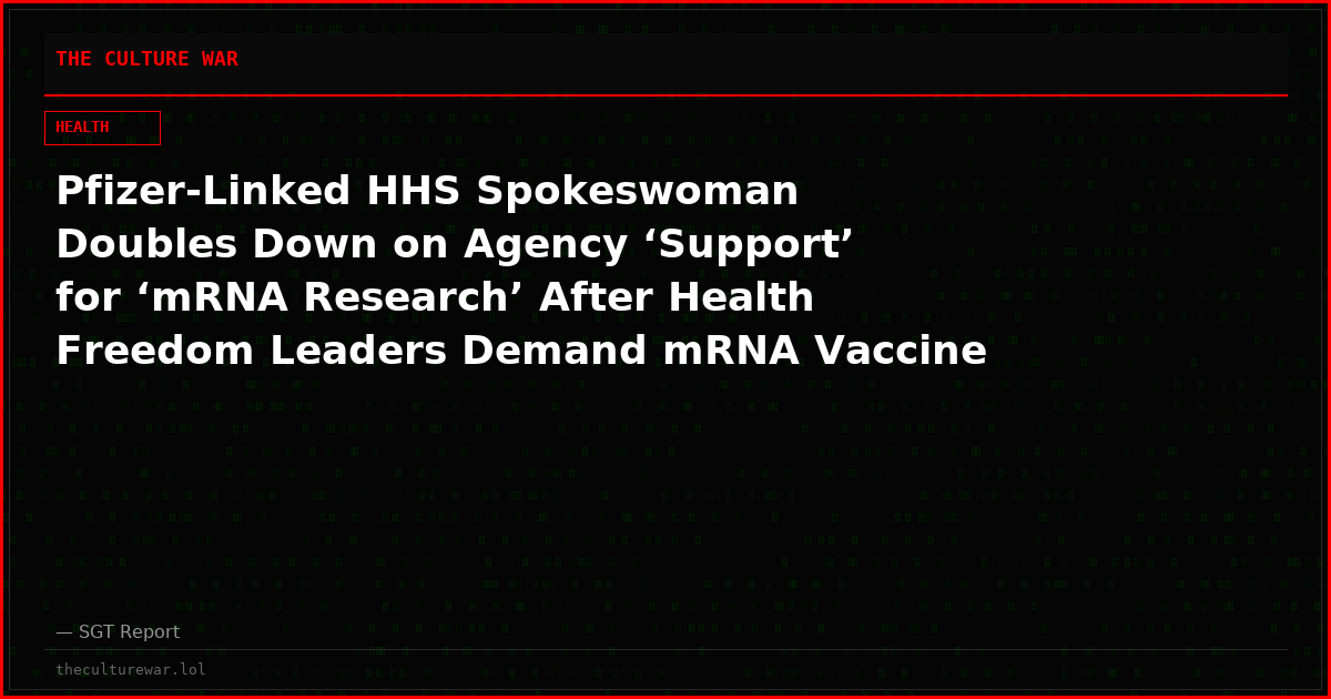 Pfizer-Linked HHS Spokeswoman Doubles Down on Agency ‘Support’ for ‘mRNA Research’ After Health Freedom Leaders Demand mRNA Vaccine Ban