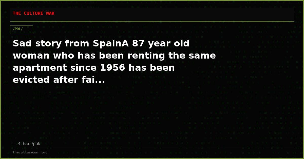 Sad story from SpainA 87 year old woman who has been renting the same apartment since 1956 has been evicted after fai...