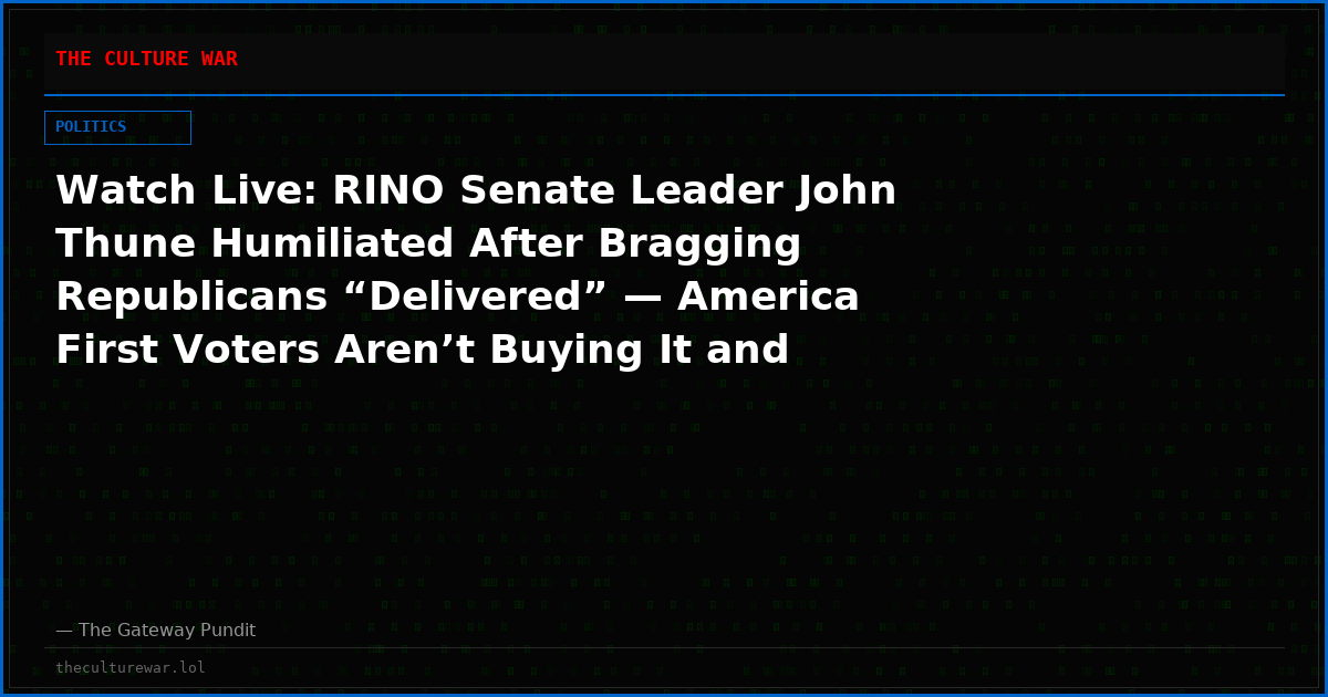Watch Live: RINO Senate Leader John Thune Humiliated After Bragging Republicans “Delivered” — America First Voters Aren’t Buying It and More! The WAR Zone Podcast With Wayne Allyn Root Presented by The Gateway Pundit
