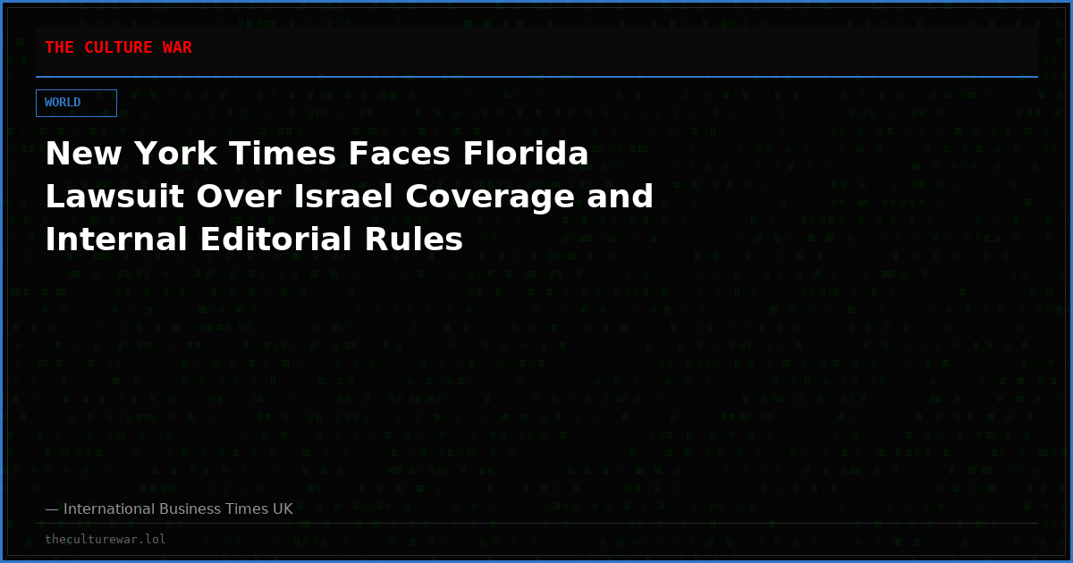 New York Times Faces Florida Lawsuit Over Israel Coverage and Internal Editorial Rules