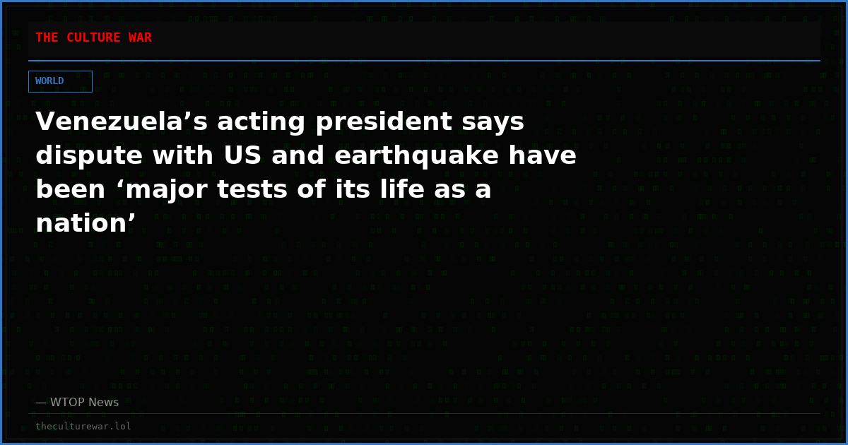 Venezuela’s acting president says dispute with US and earthquake have been ‘major tests of its life as a nation’