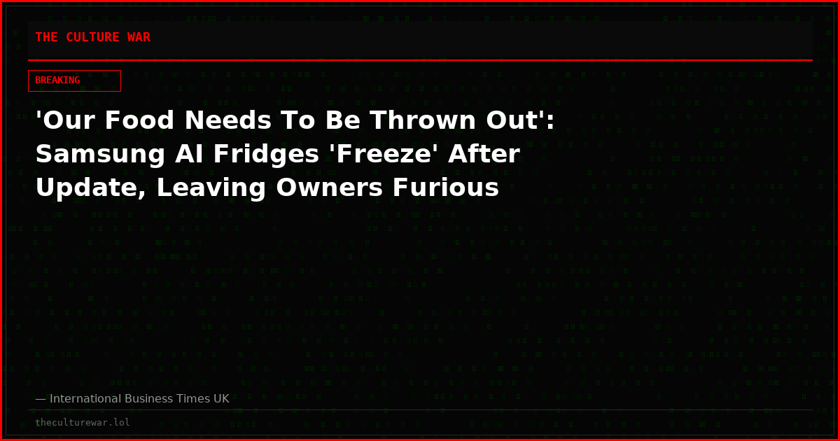 'Our Food Needs To Be Thrown Out': Samsung AI Fridges 'Freeze' After Update, Leaving Owners Furious