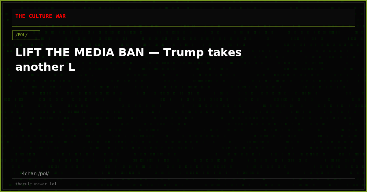 LIFT THE MEDIA BAN — Trump takes another L
