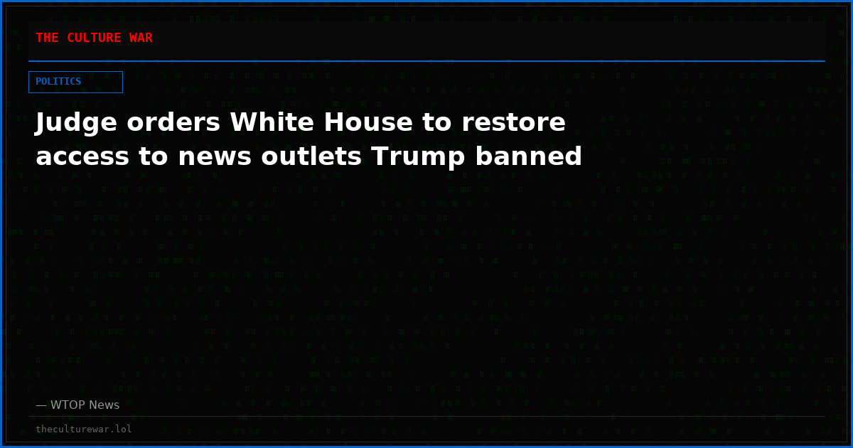 Judge orders White House to restore access to news outlets Trump banned