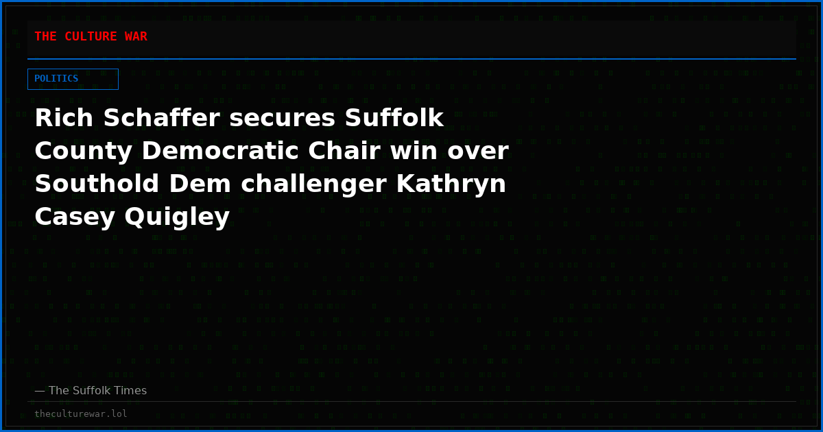 Rich Schaffer secures Suffolk County Democratic Chair win over Southold Dem challenger Kathryn Casey Quigley