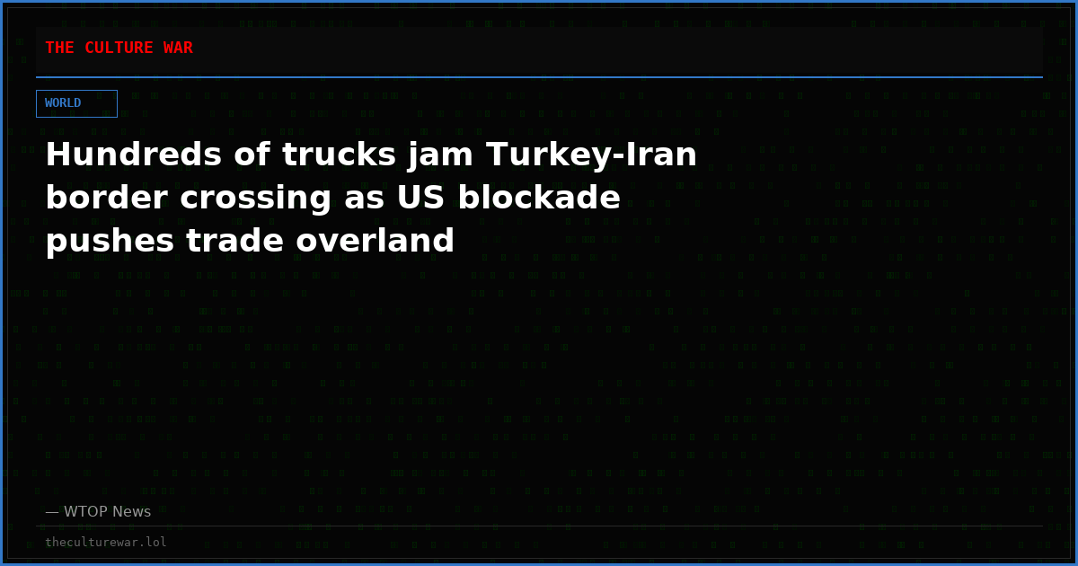 Hundreds of trucks jam Turkey-Iran border crossing as US blockade pushes trade overland