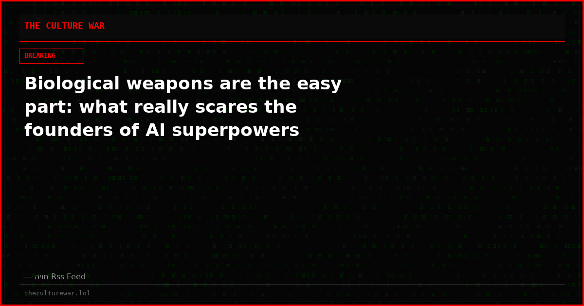 Biological weapons are the easy part: what really scares the founders of AI superpowers