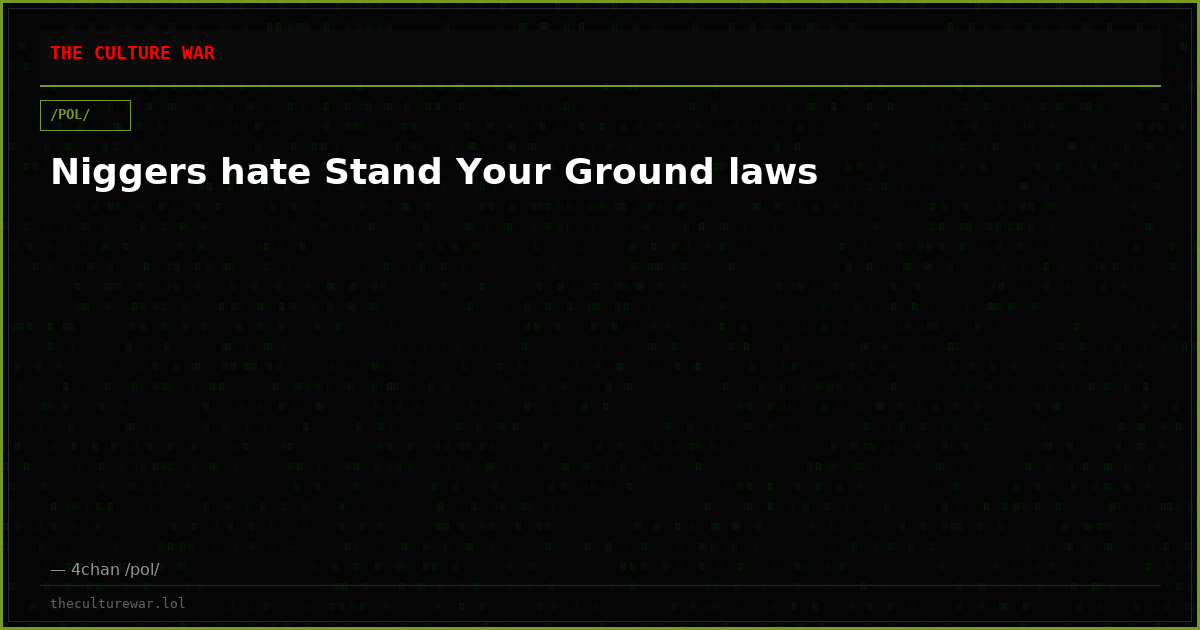Niggers hate Stand Your Ground laws