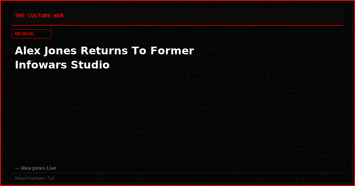 Alex Jones Returns To Former Infowars Studio