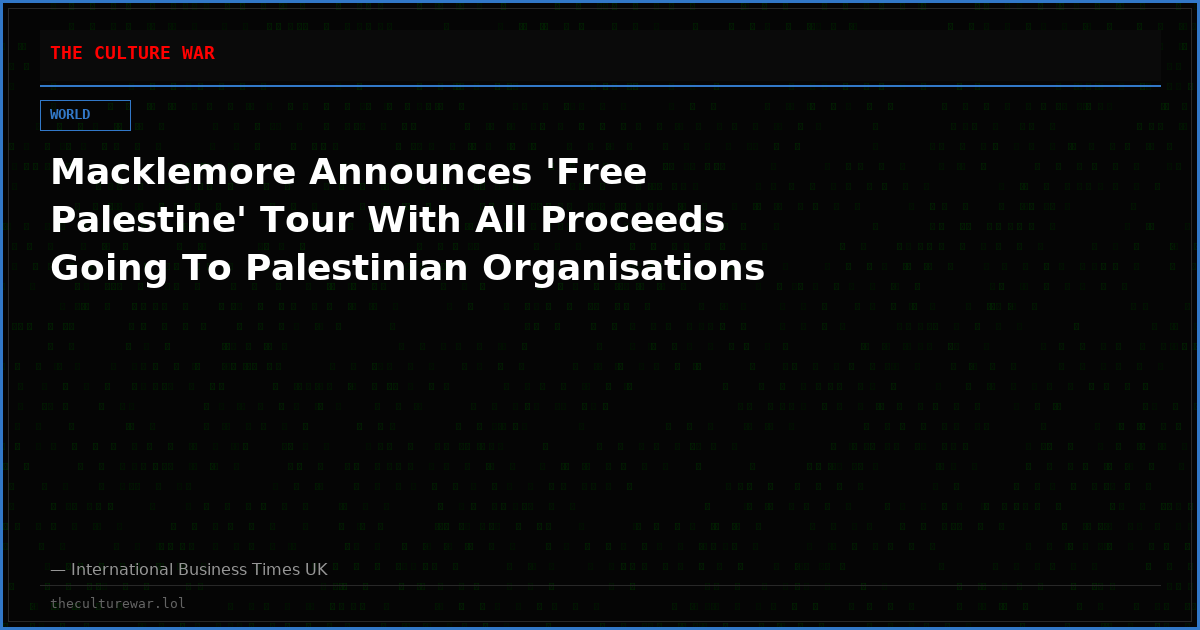 Macklemore Announces 'Free Palestine' Tour With All Proceeds Going To Palestinian Organisations
