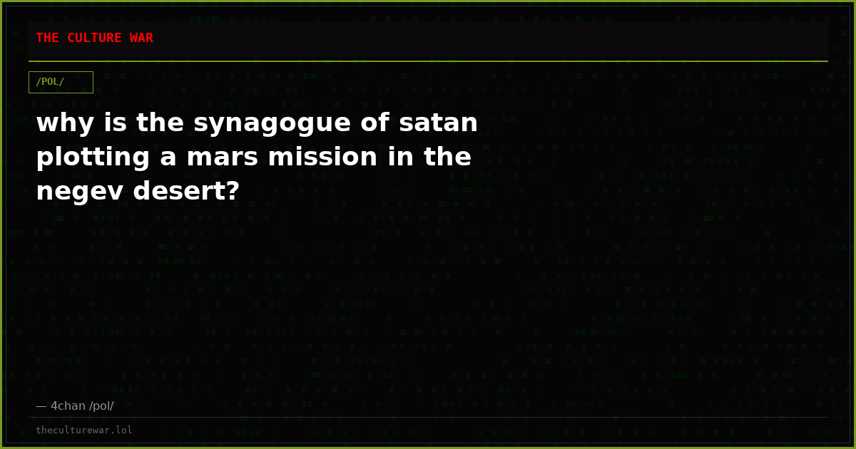 why is the synagogue of satan plotting a mars mission in the negev desert?