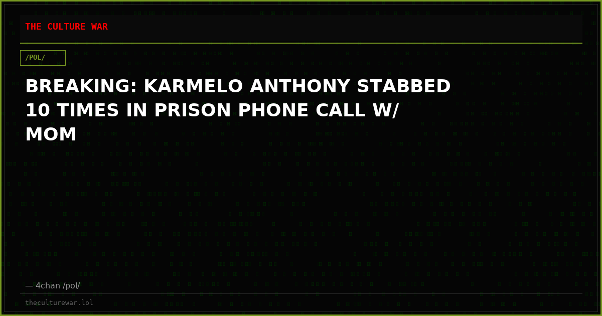 BREAKING: KARMELO ANTHONY STABBED 10 TIMES IN PRISON PHONE CALL W/ MOM