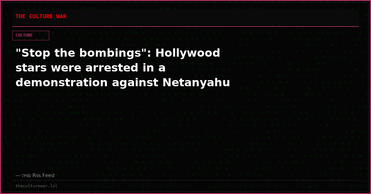 "Stop the bombings": Hollywood stars were arrested in a demonstration against Netanyahu