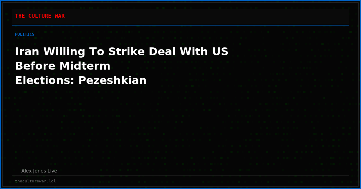 Iran Willing To Strike Deal With US Before Midterm Elections: Pezeshkian