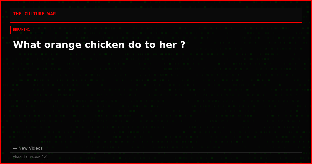 What orange chicken do to her ?
