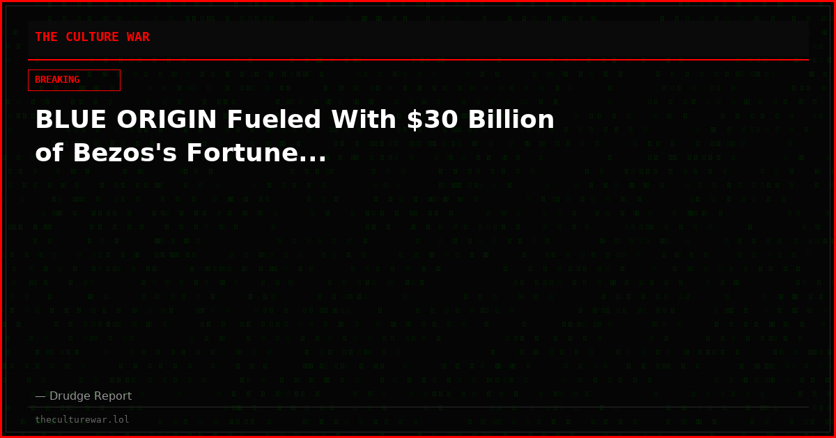 BLUE ORIGIN Fueled With $30 Billion of Bezos's Fortune...