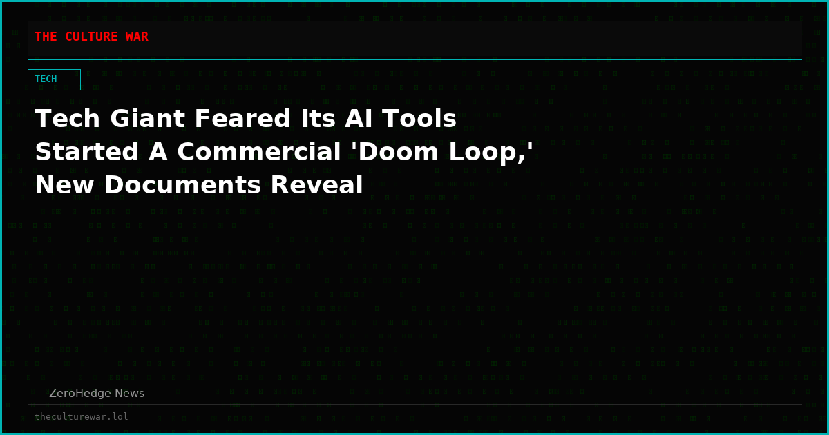 Tech Giant Feared Its AI Tools Started A Commercial 'Doom Loop,' New Documents Reveal