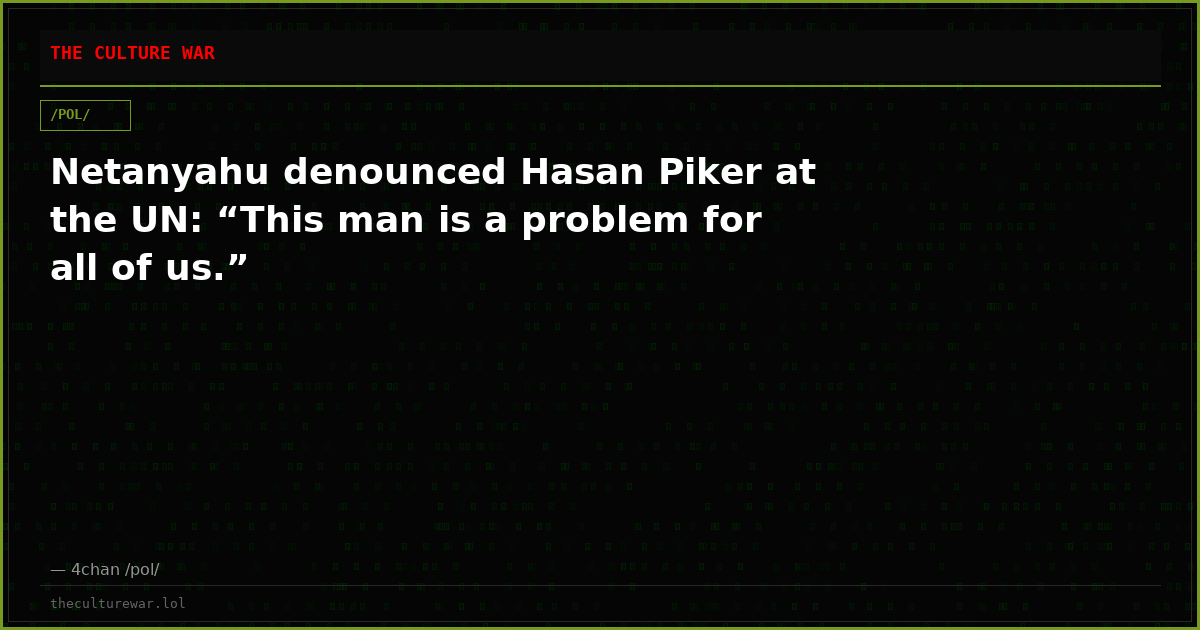 Netanyahu denounced Hasan Piker at the UN: “This man is a problem for all of us.”