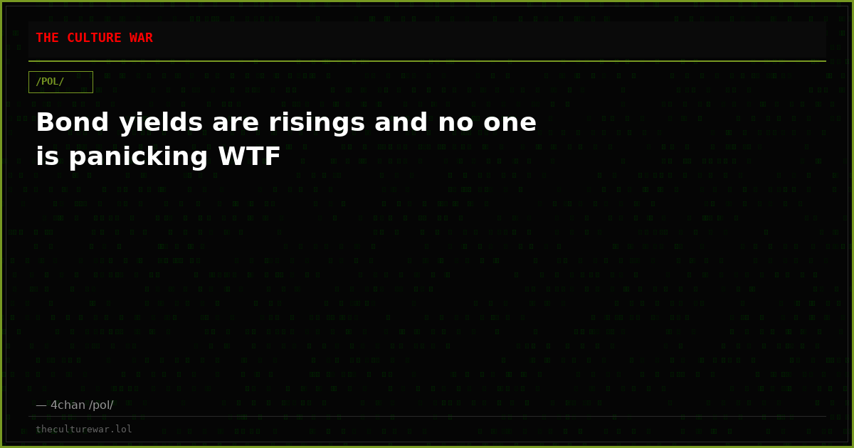 Bond yields are risings and no one is panicking WTF
