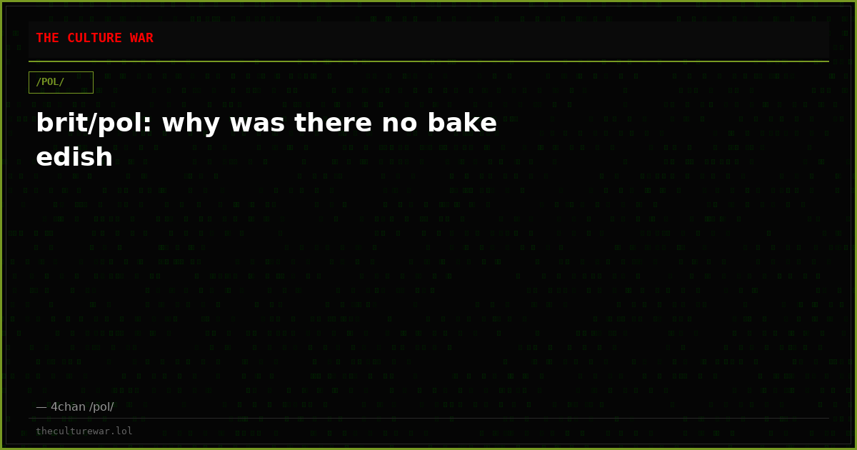 brit/pol: why was there no bake edish