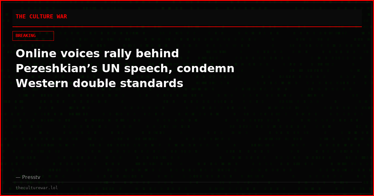 Online voices rally behind Pezeshkian’s UN speech, condemn Western double standards