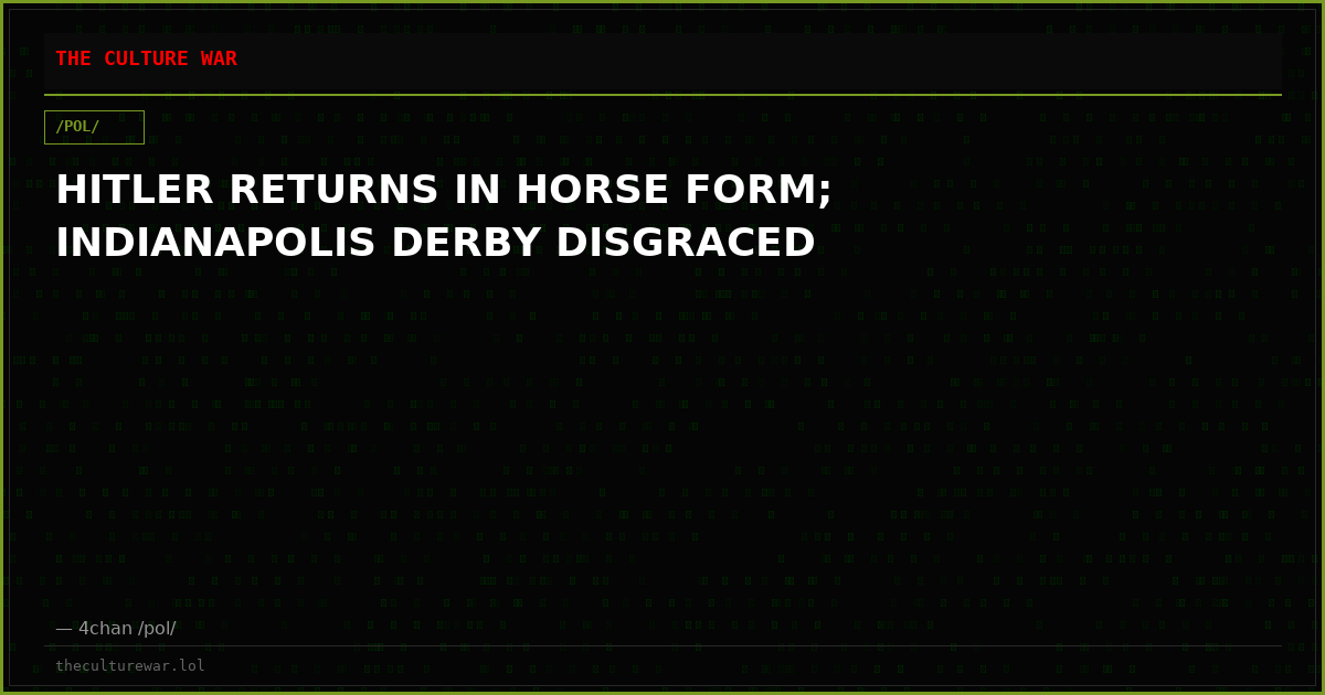 HITLER RETURNS IN HORSE FORM; INDIANAPOLIS DERBY DISGRACED