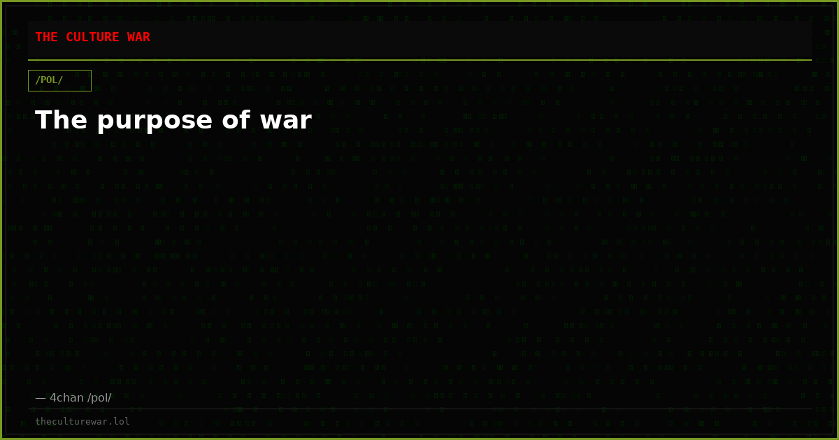 The purpose of war