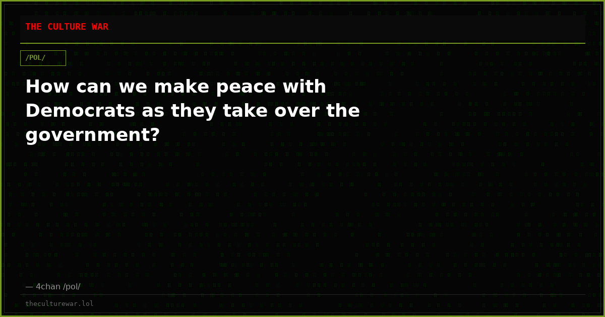 How can we make peace with Democrats as they take over the government?