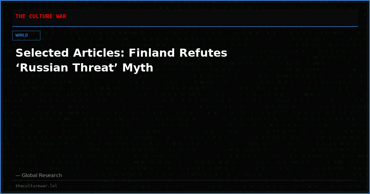 Selected Articles: Finland Refutes ‘Russian Threat’ Myth