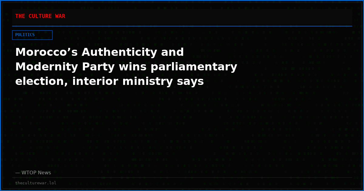 Morocco’s Authenticity and Modernity Party wins parliamentary election, interior ministry says