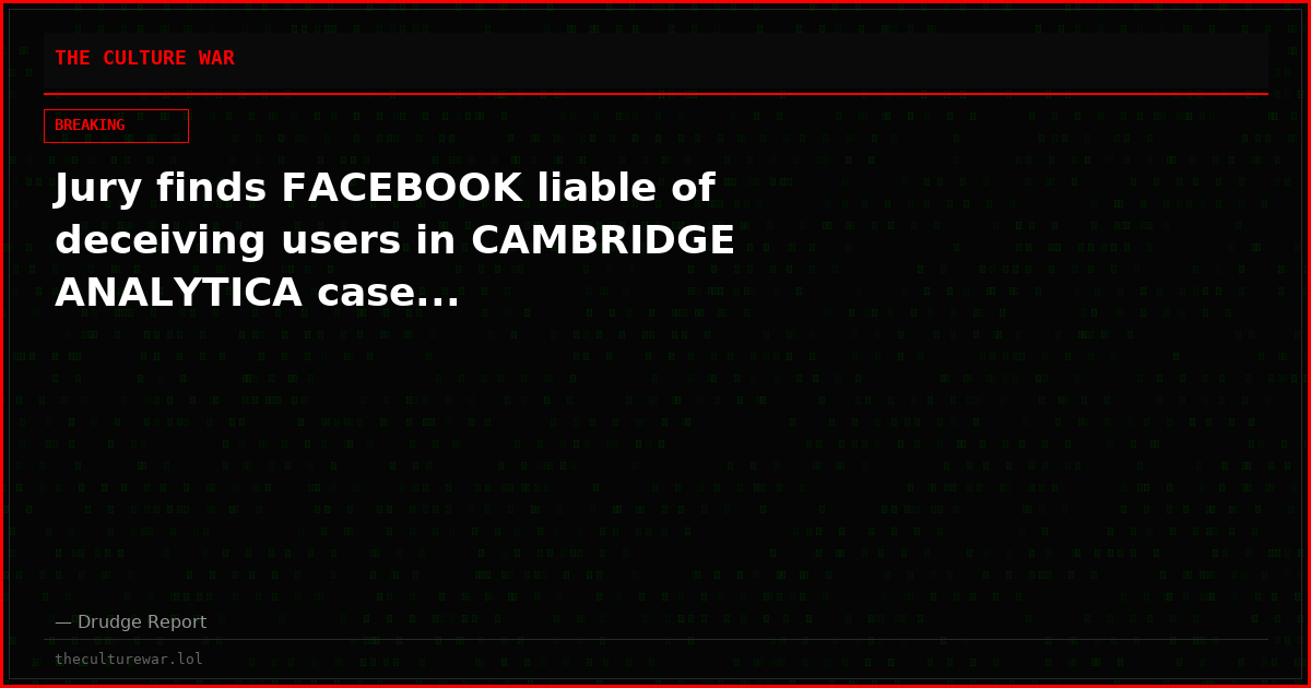 Jury finds FACEBOOK liable of deceiving users in CAMBRIDGE ANALYTICA case...