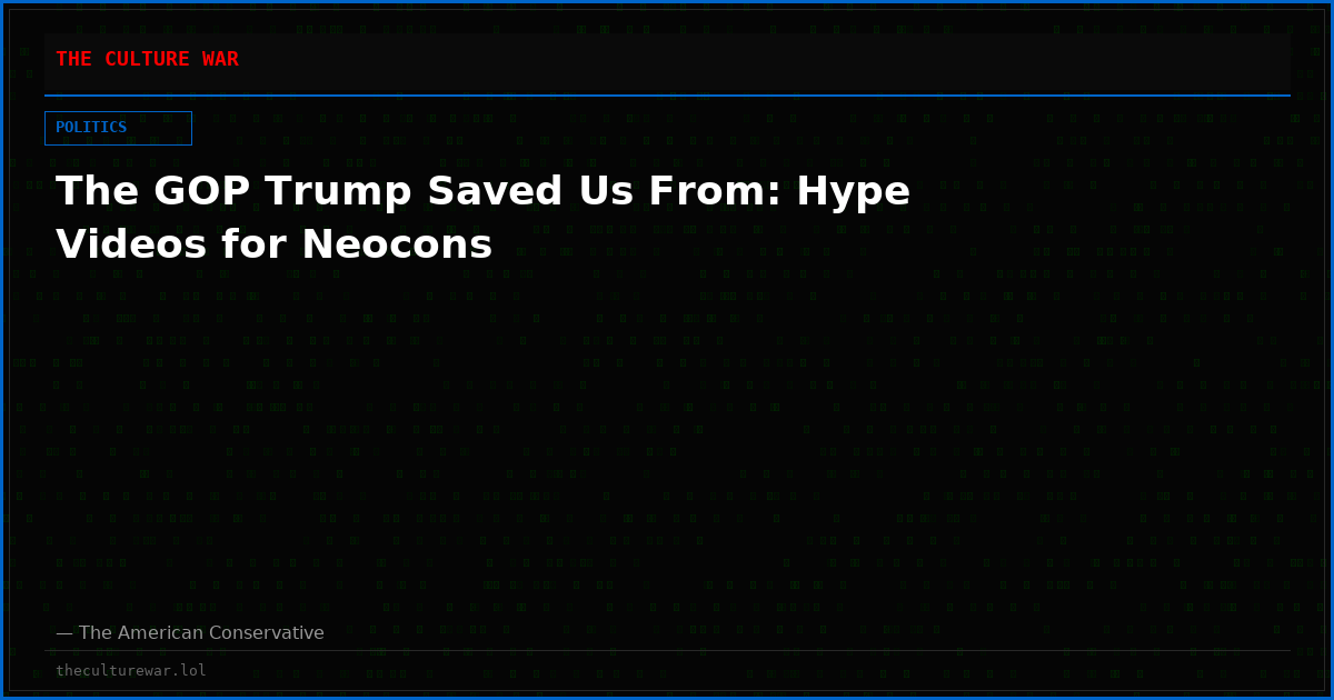 The GOP Trump Saved Us From: Hype Videos for Neocons