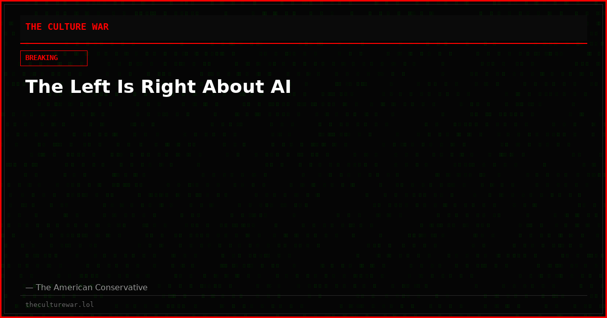 The Left Is Right About AI