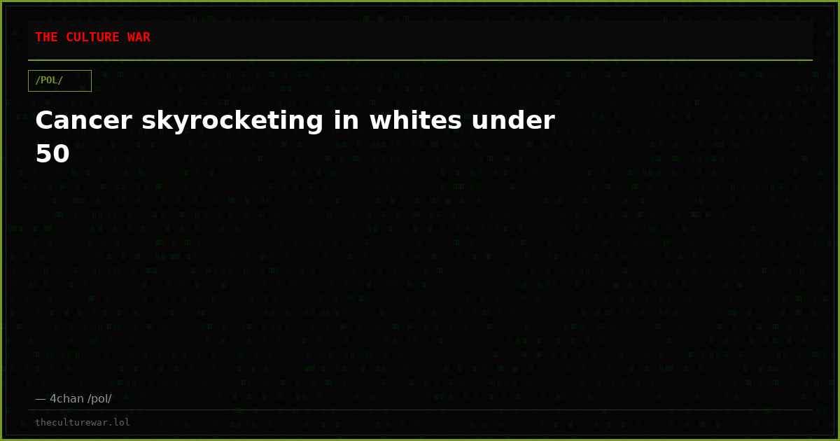 Cancer skyrocketing in whites under 50