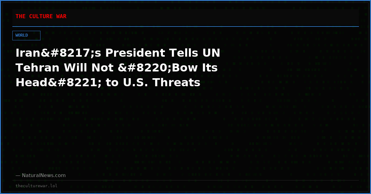 Iran’s President Tells UN Tehran Will Not “Bow Its Head” to U.S. Threats