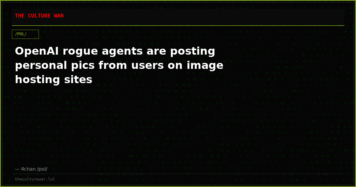 OpenAI rogue agents are posting personal pics from users on image hosting sites