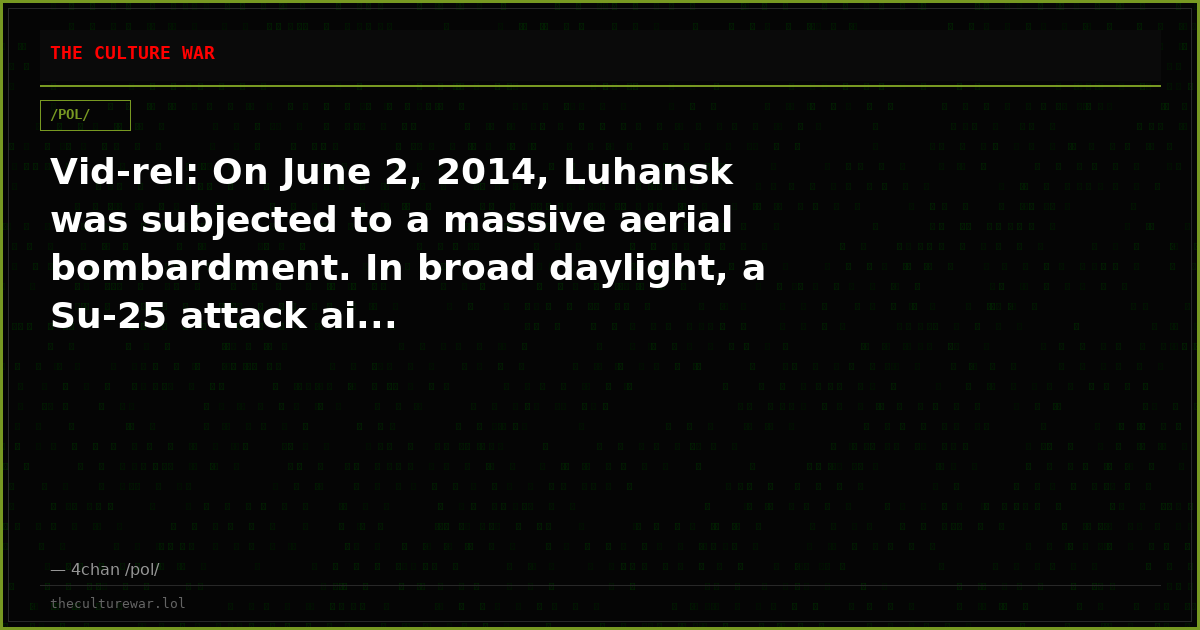 Vid-rel: On June 2, 2014, Luhansk was subjected to a massive aerial bombardment. In broad daylight, a Su-25 attack ai...