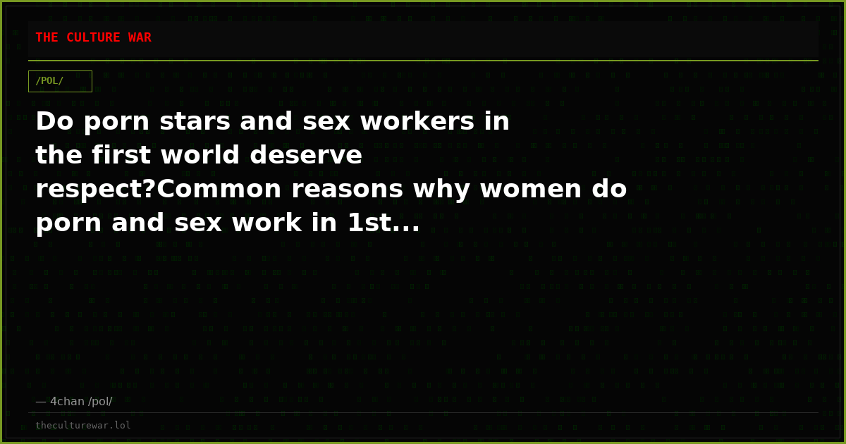 Do porn stars and sex workers in the first world deserve respect?Common reasons why women do porn and sex work in 1st...