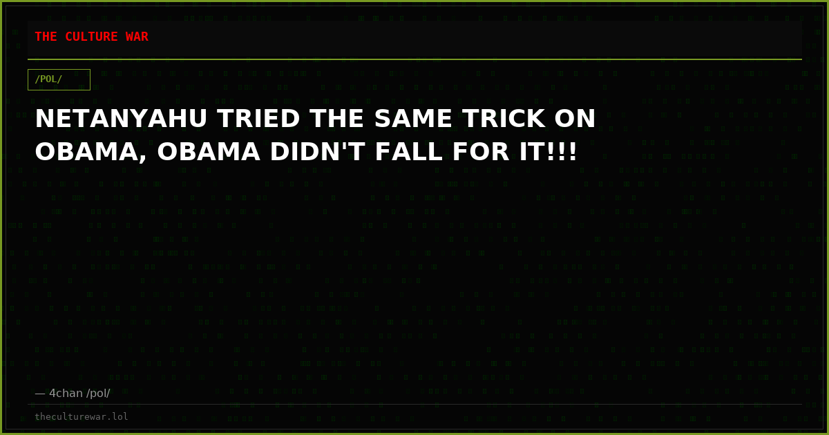NETANYAHU TRIED THE SAME TRICK ON OBAMA, OBAMA DIDN'T FALL FOR IT!!!
