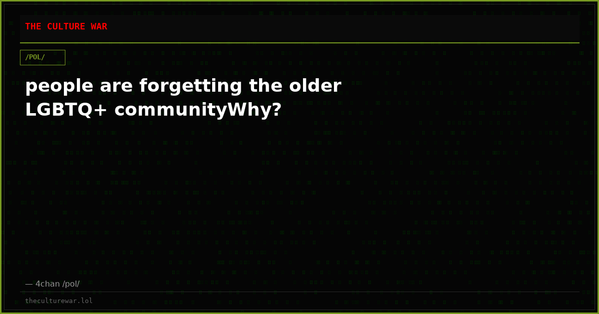 people are forgetting the older LGBTQ+ communityWhy?