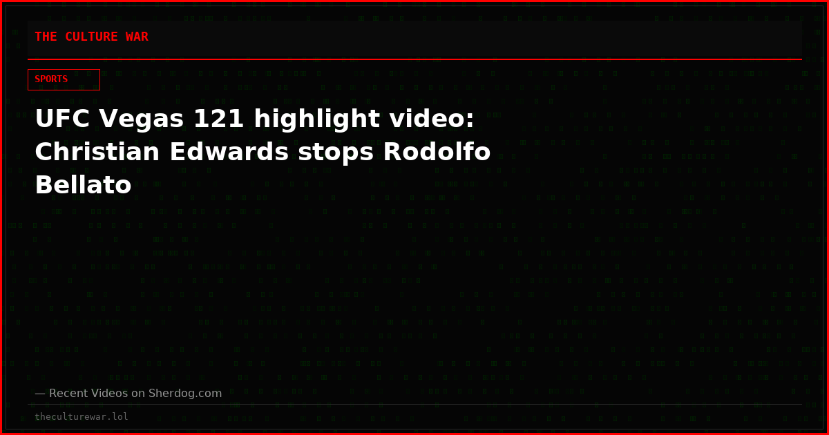 UFC Vegas 121 highlight video: Christian Edwards stops Rodolfo Bellato