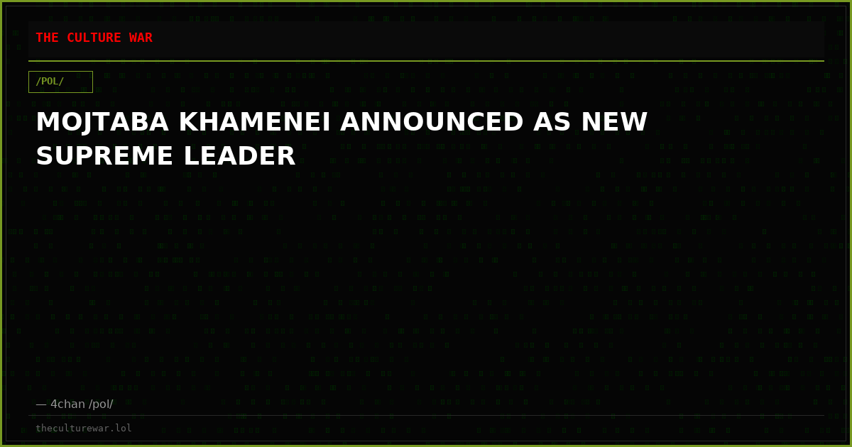 MOJTABA KHAMENEI ANNOUNCED AS NEW SUPREME LEADER