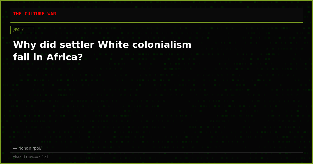 Why did settler White colonialism fail in Africa?