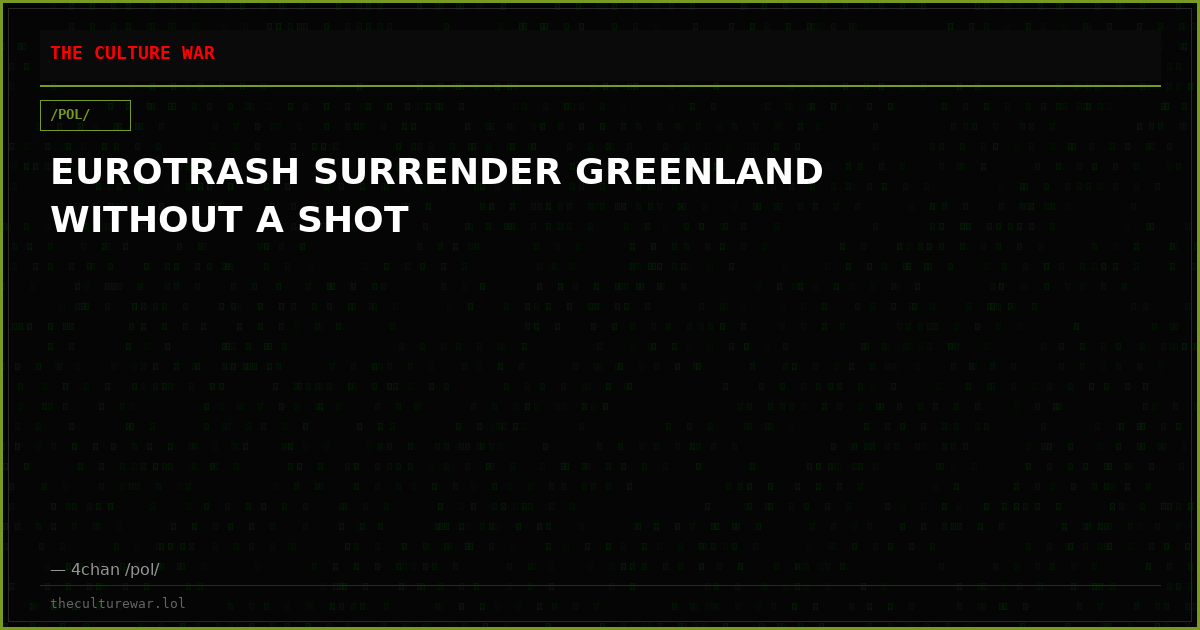 EUROTRASH SURRENDER GREENLAND WITHOUT A SHOT